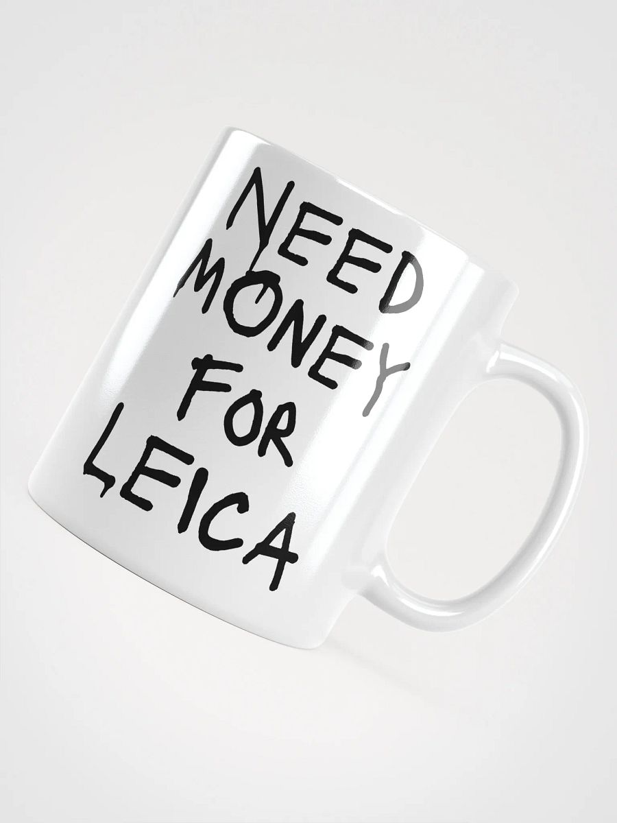 Need Money For Leica Mug product image (10)