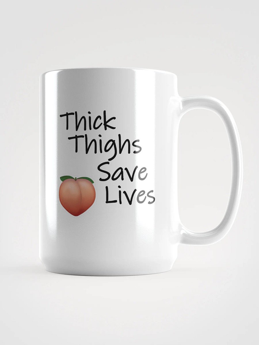 Thick Thighs Save Lives Mug product image (1)
