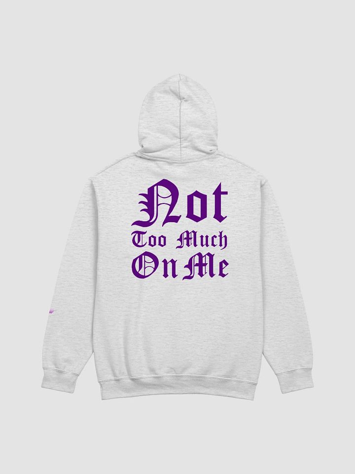 NOT TOO MUCH ON ME product image (2)