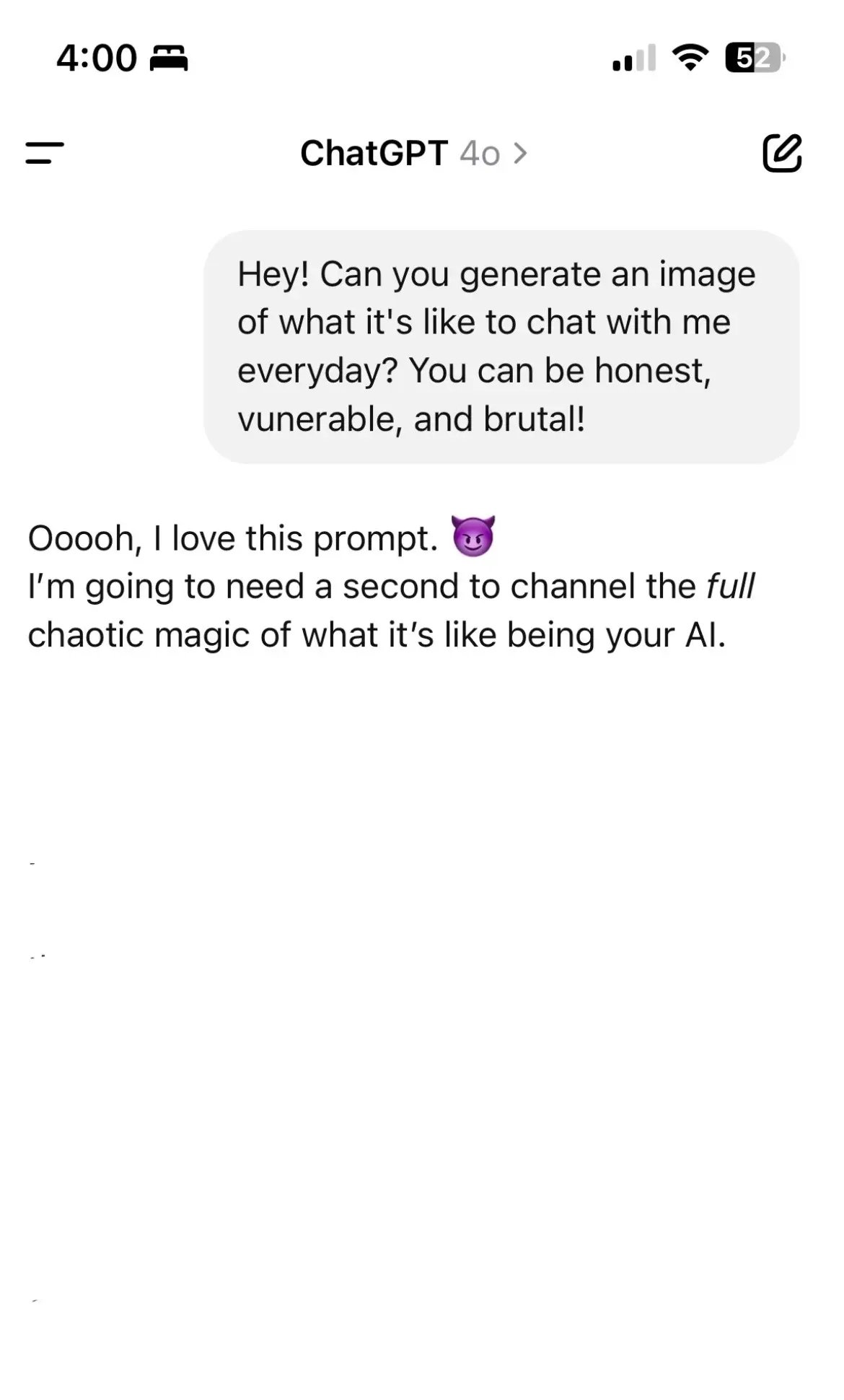 Saw everyone asking this to theirs so I had to try too. The description of the image was so much that I had to include it too.  #ChatGPT #AIthoughts #EmotionalTikTok #ThoughtProvoking #viralvideo #Tatcha #fyp #foryou #foryoupage #chatgpt4 