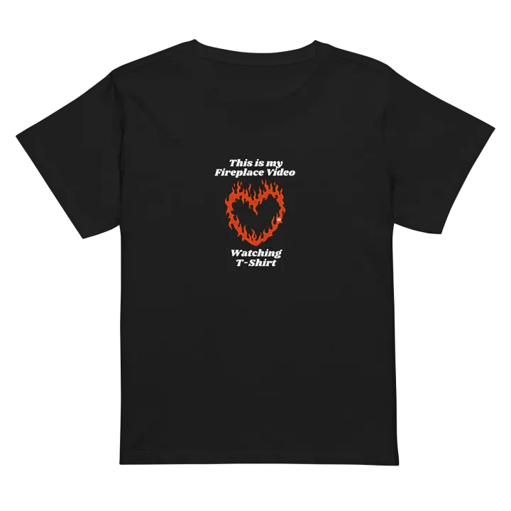Flaming Heart - This is my Fireplace Video Watching T-Shirt | High Waisted Tee product image (1)