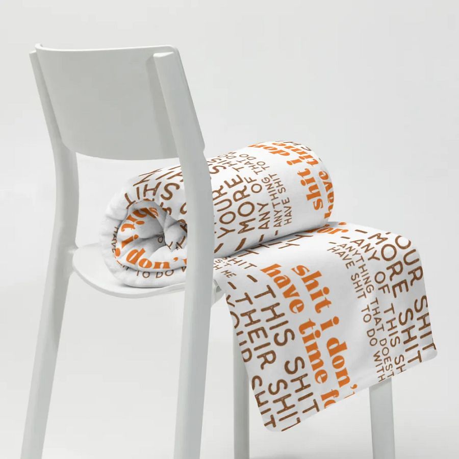 Sh*t I Don't Have Time For Blanket product image (8)