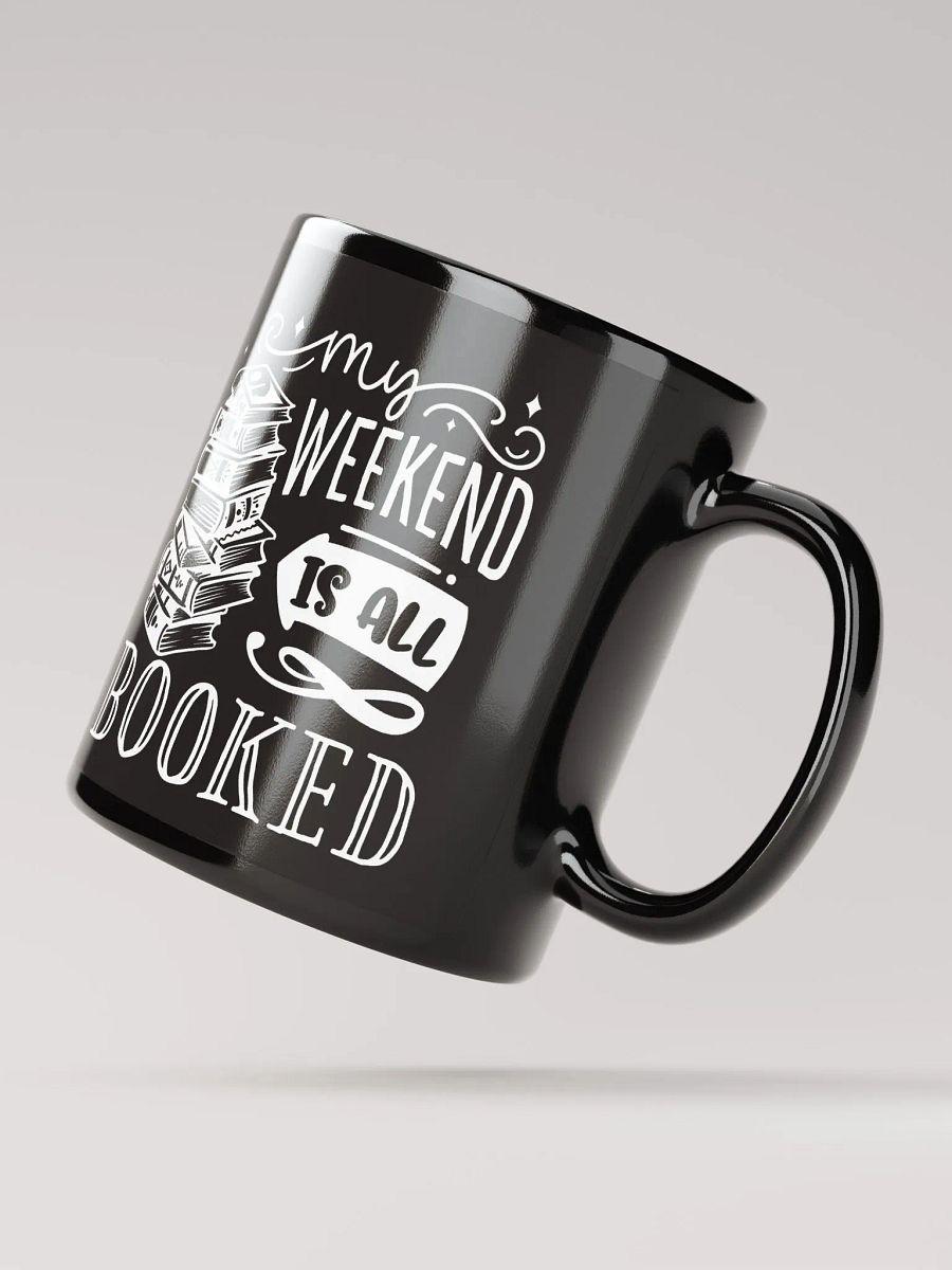 My Weekend Is All Booked Mug product image (3)