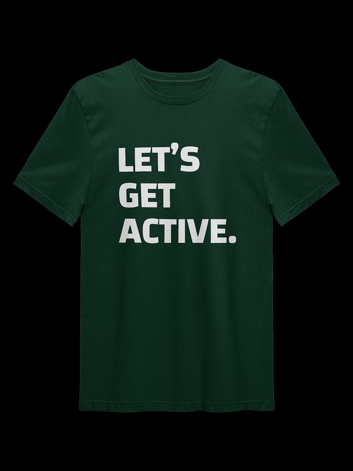 "Let's Get Active" | TSHIRT product image (2)