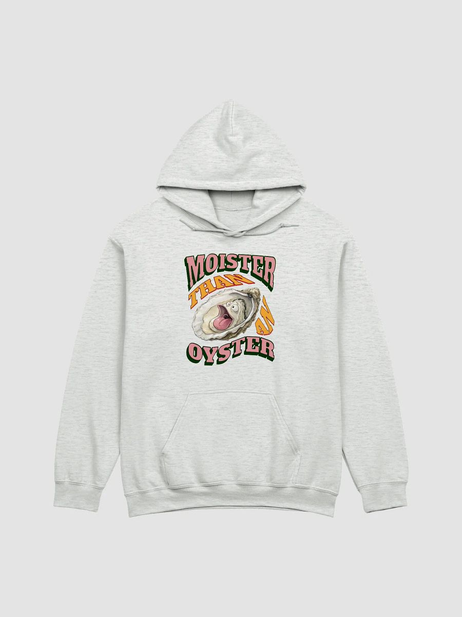 Moister Than An Oyster Hoodie product image (31)