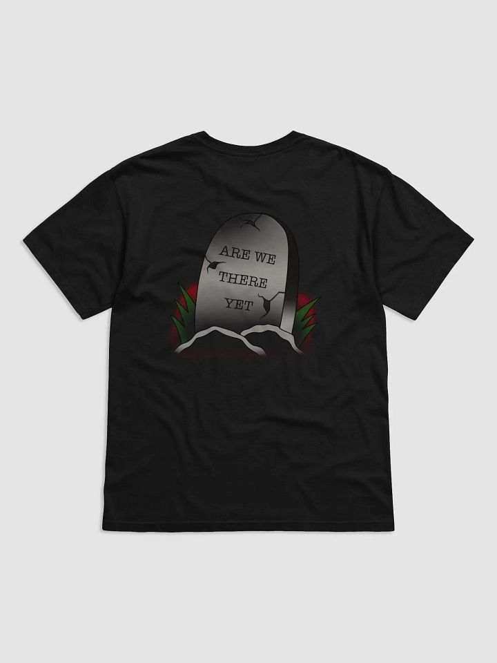 Are We There Yet? T-shirt product image (1)