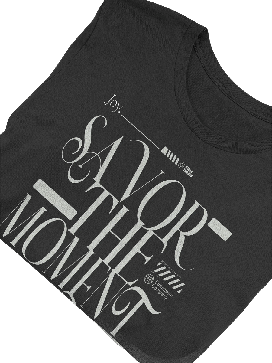 Savor the Moment Inspirational T-Shirt product image (5)