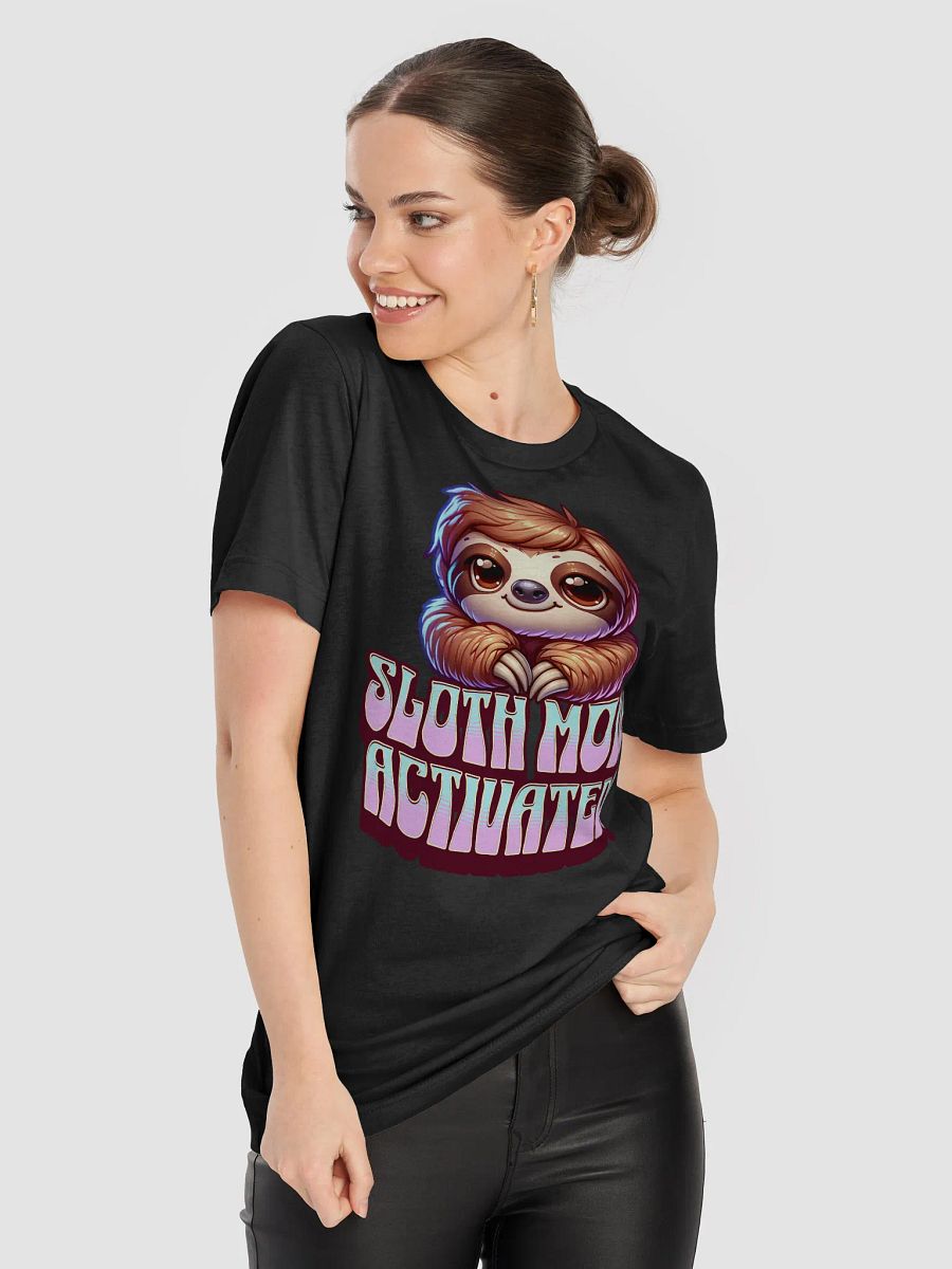 Sloth Mode Activated! T-Shirt product image (8)