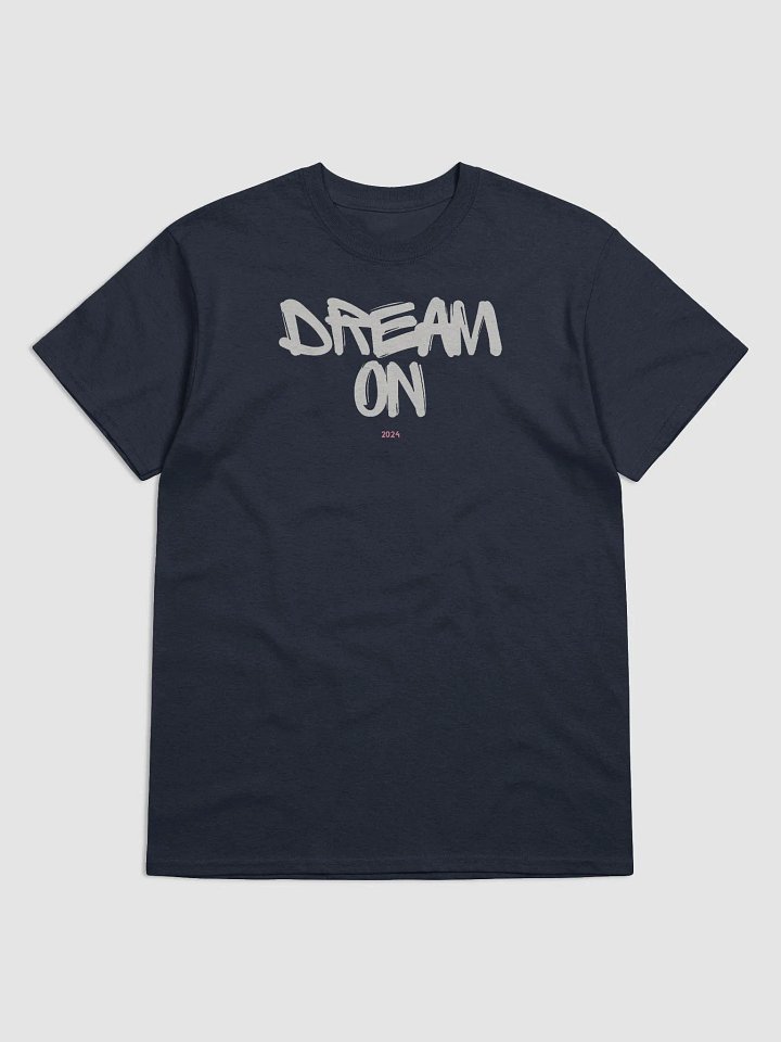 2024 / DREAM ON Tee product image (1)