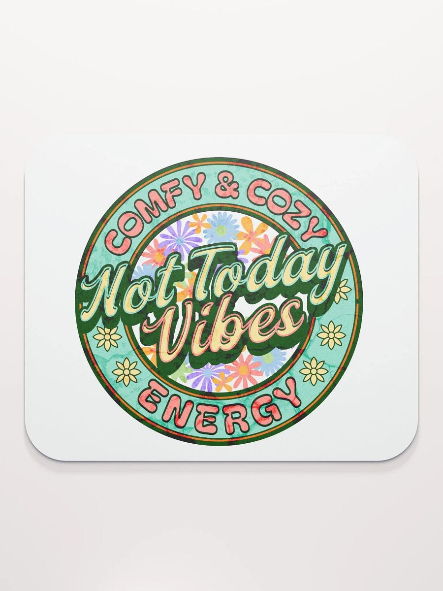 Not Today Vibes Mouse Pad product image (2)