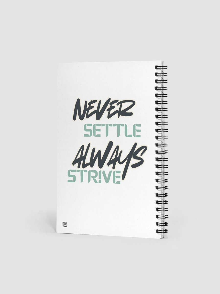 Never Settle Always Strive Spiral Notebook product image (2)
