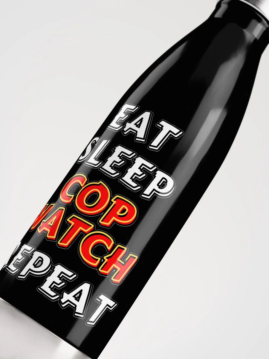 EAT, SLEEP, COPWATCH, REPEAT product image (9)