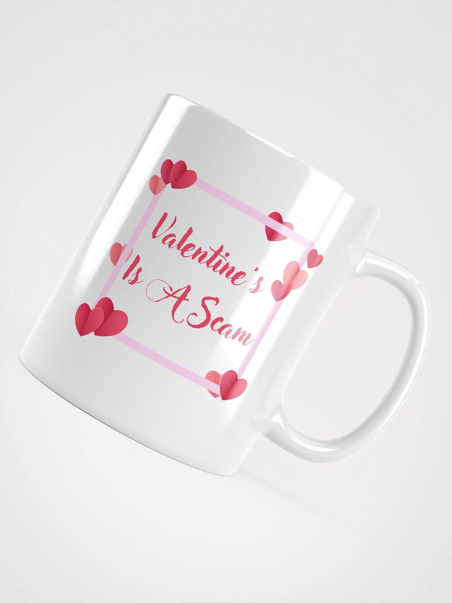 Valentine's Is A Scam Mug product image (11)