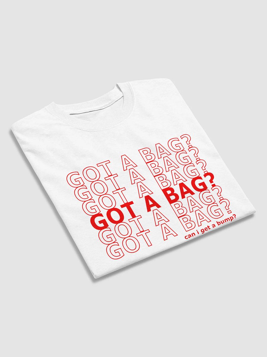 GOT A BAG? product image (3)