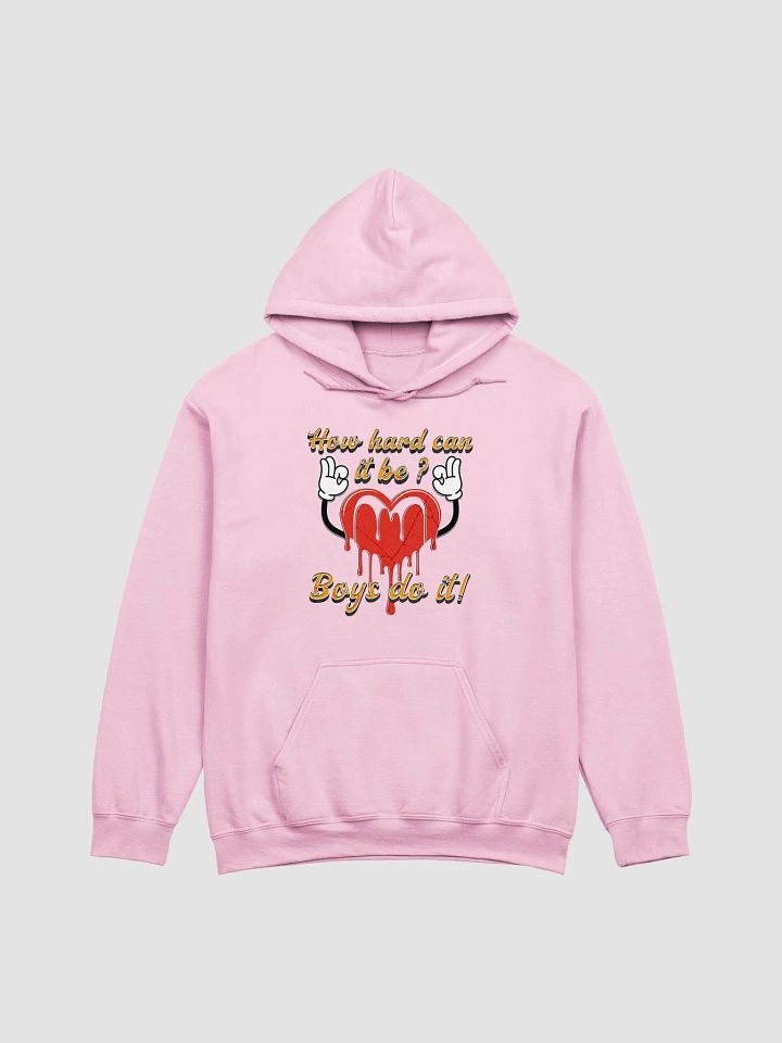 How Hard Can It Be Boys Do It Heart Drip Classic Hoodie product image (11)