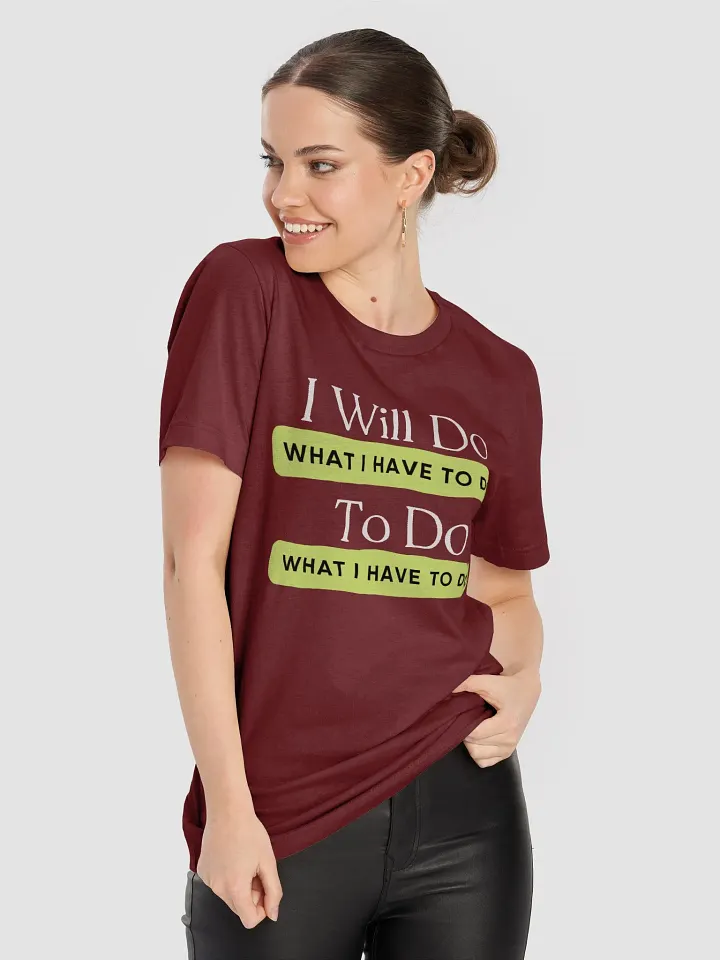 What I have to do Optical Illusion T-Shirt product image (22)