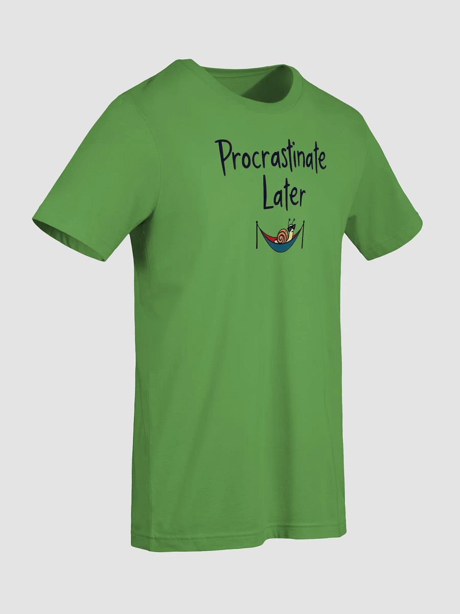 Chillax Snail Procrastinate Later T-Shirt product image (9)