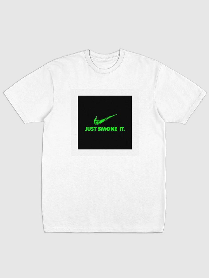 Just Smoke It Cannabis Parody T-shirt product image (1)