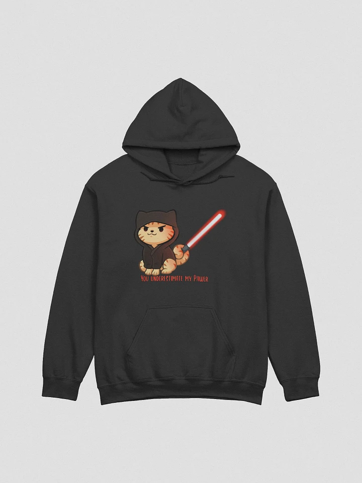 You Underestimate My Pawer Hoodie product image (2)