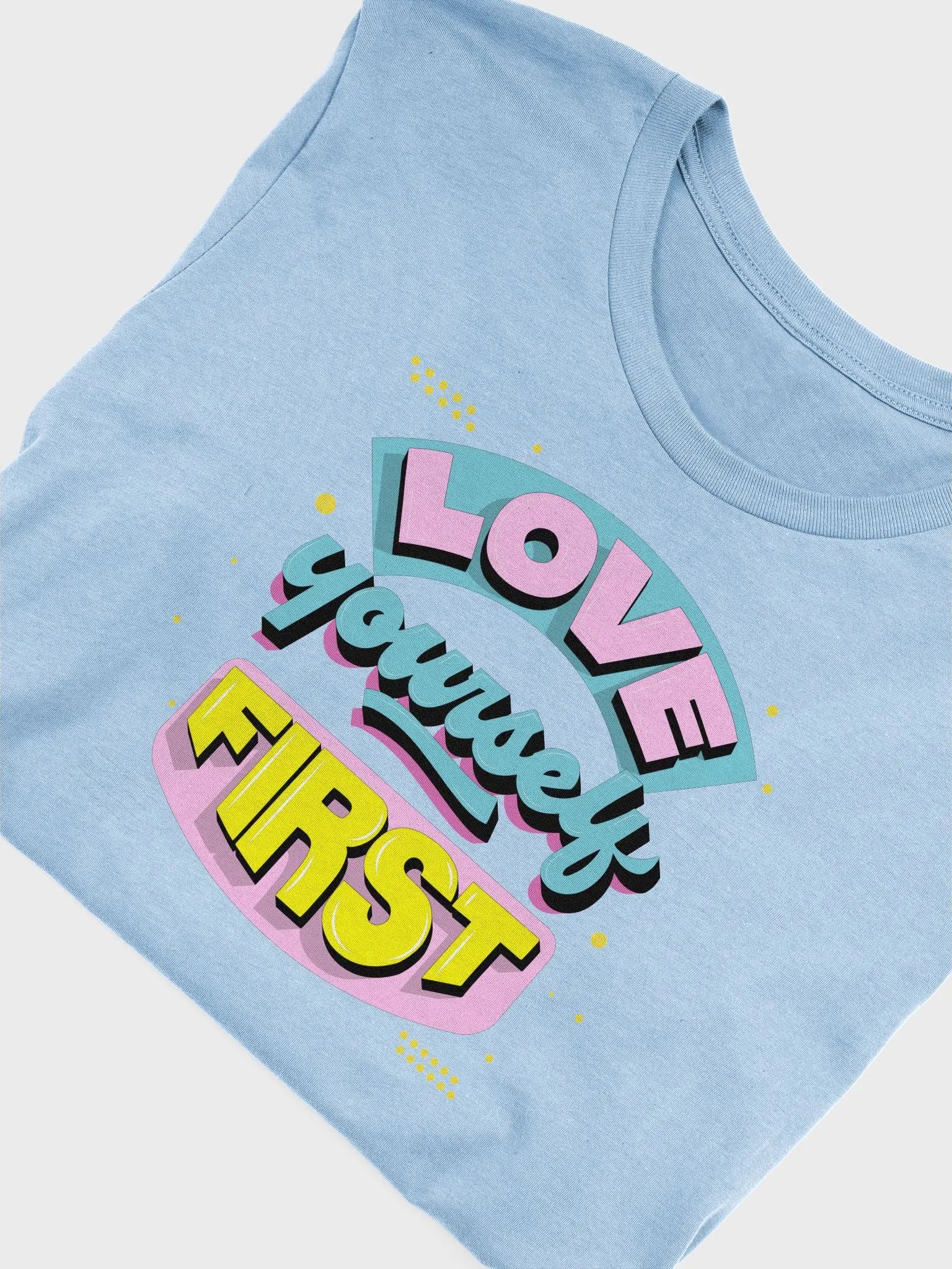 LOVE Yourself First T-Shirt product image (5)