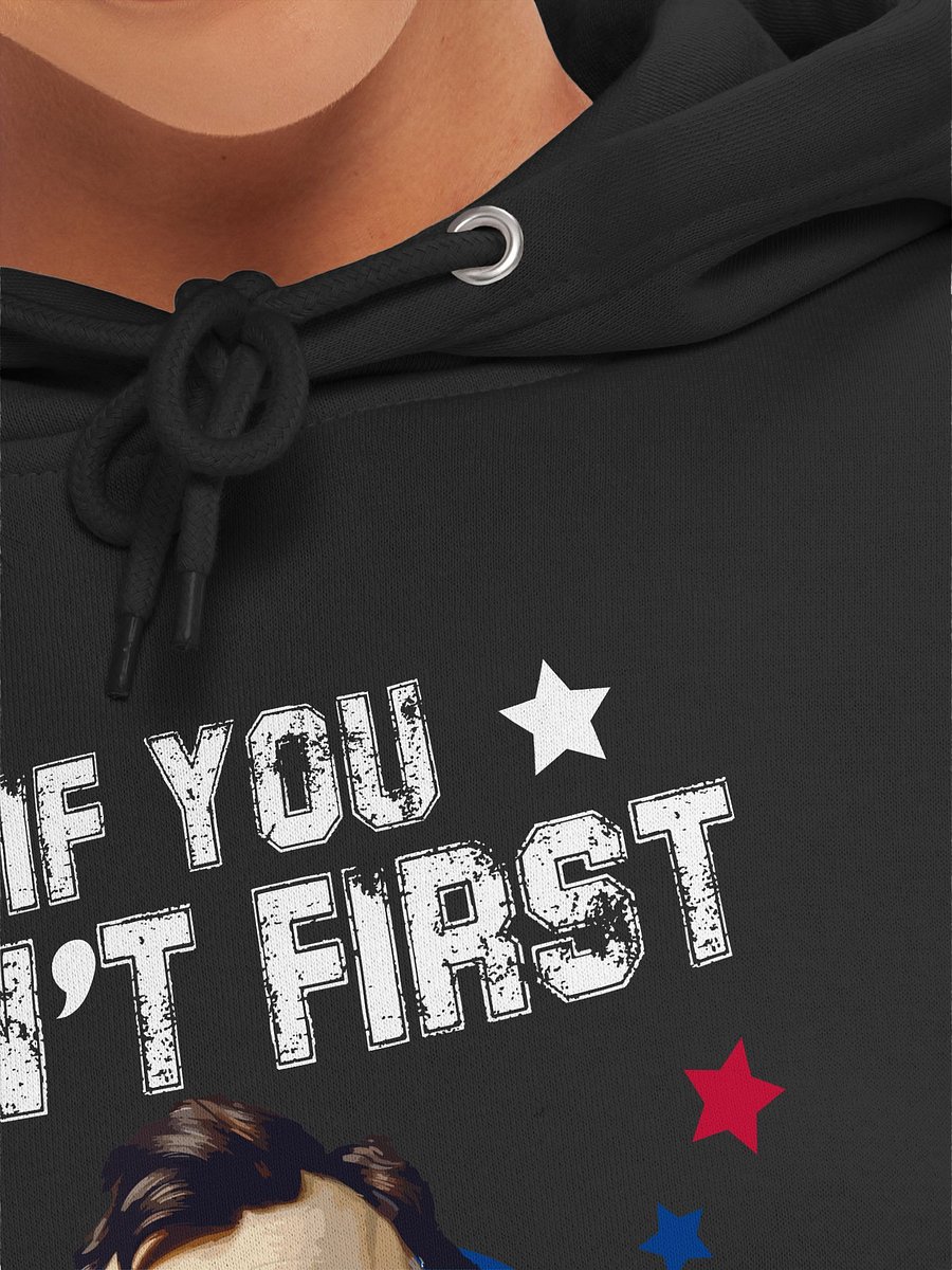If you ain't first - you're last HOODIE product image (7)
