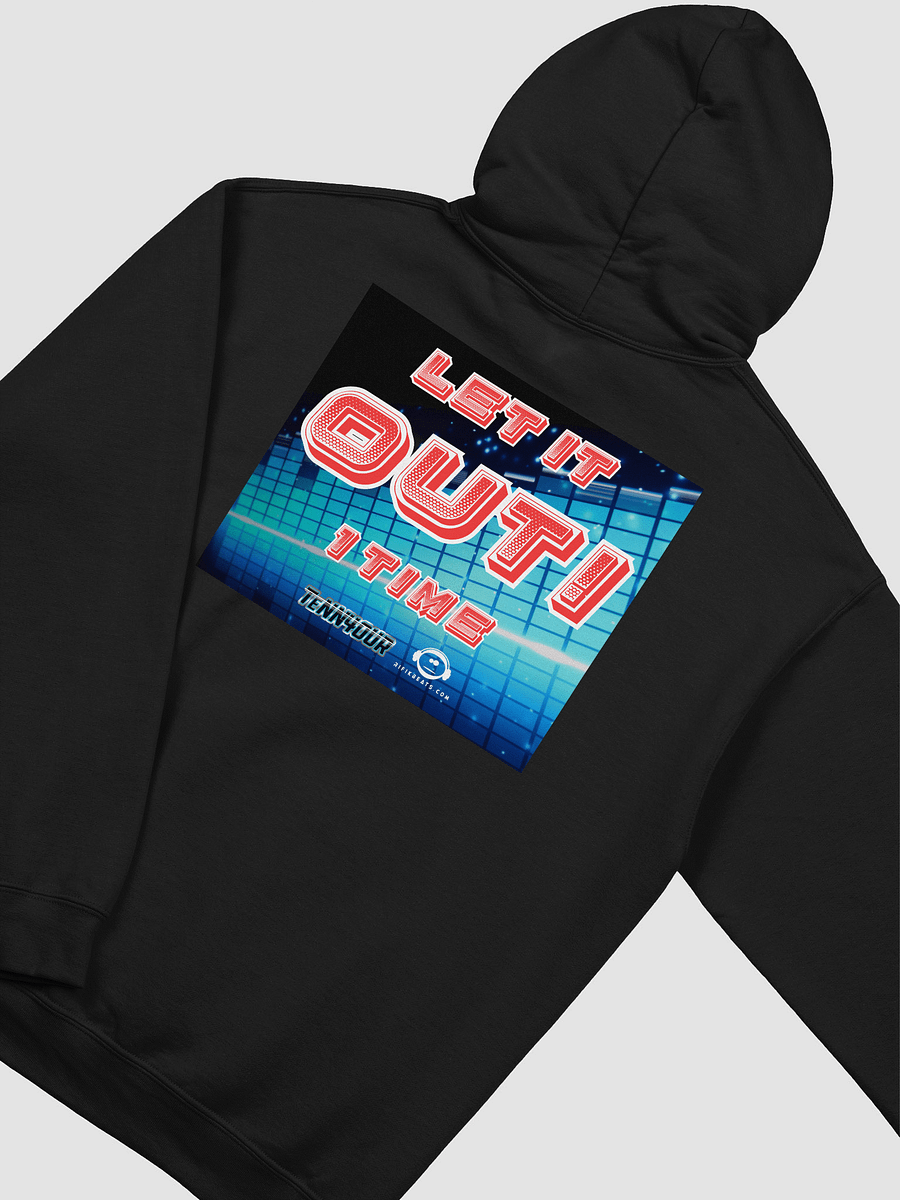 Let It Out Hoodie (TeNN4OUR Feat. T-Rifik) product image (19)