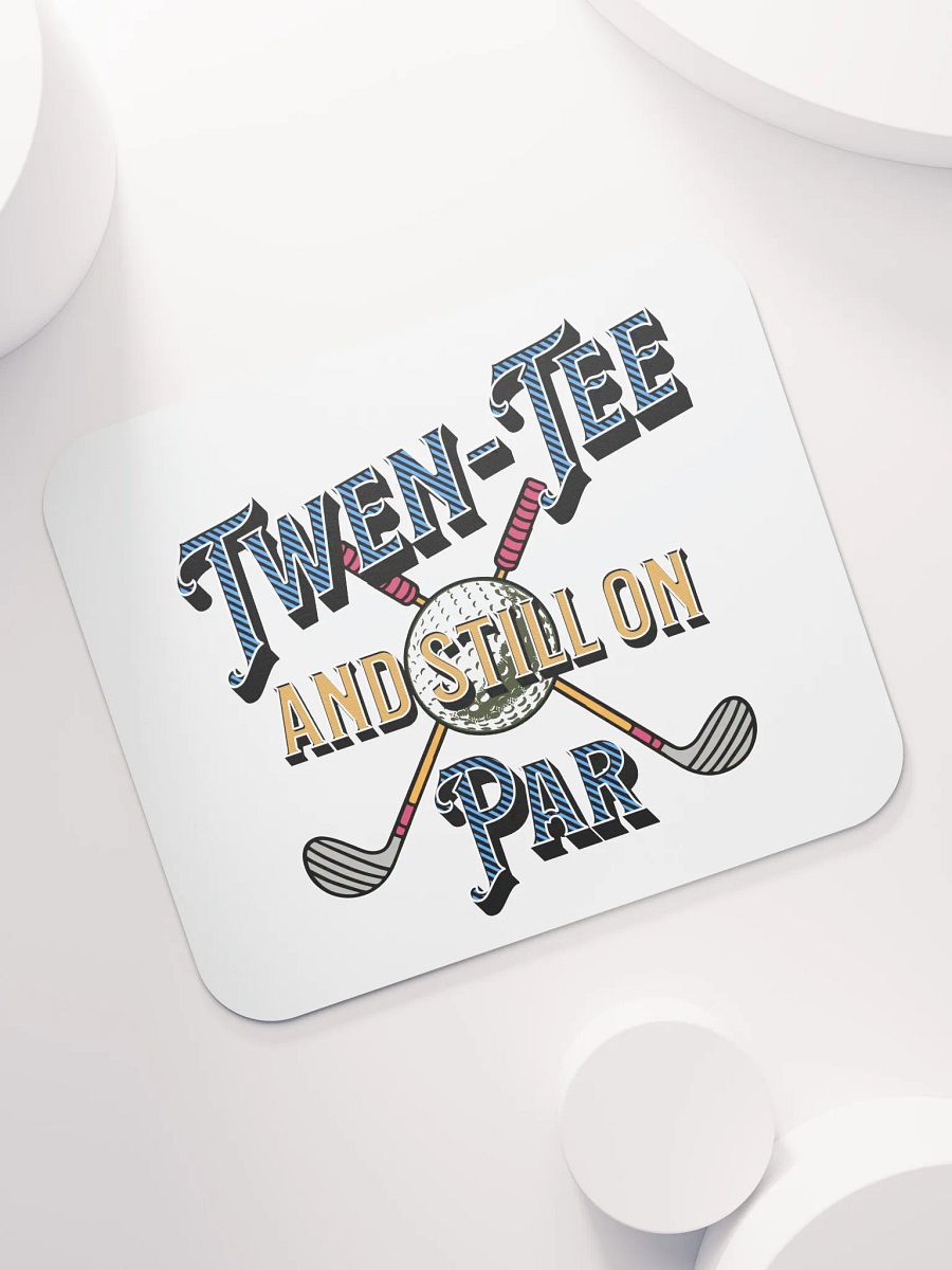 Twen-Tee And Still On Par Golfing Mouse Pad product image (5)
