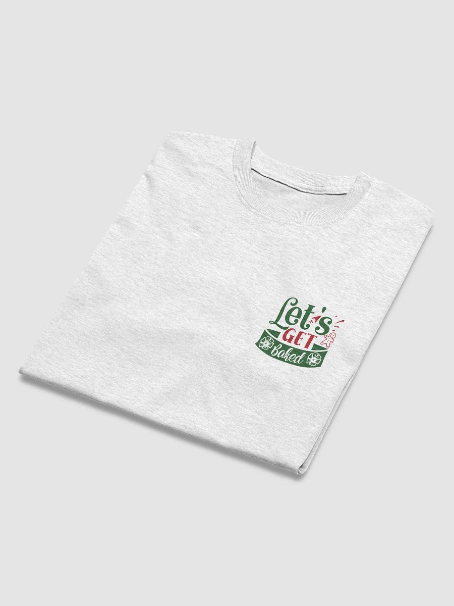 Let's Get Baked Tee product image (4)