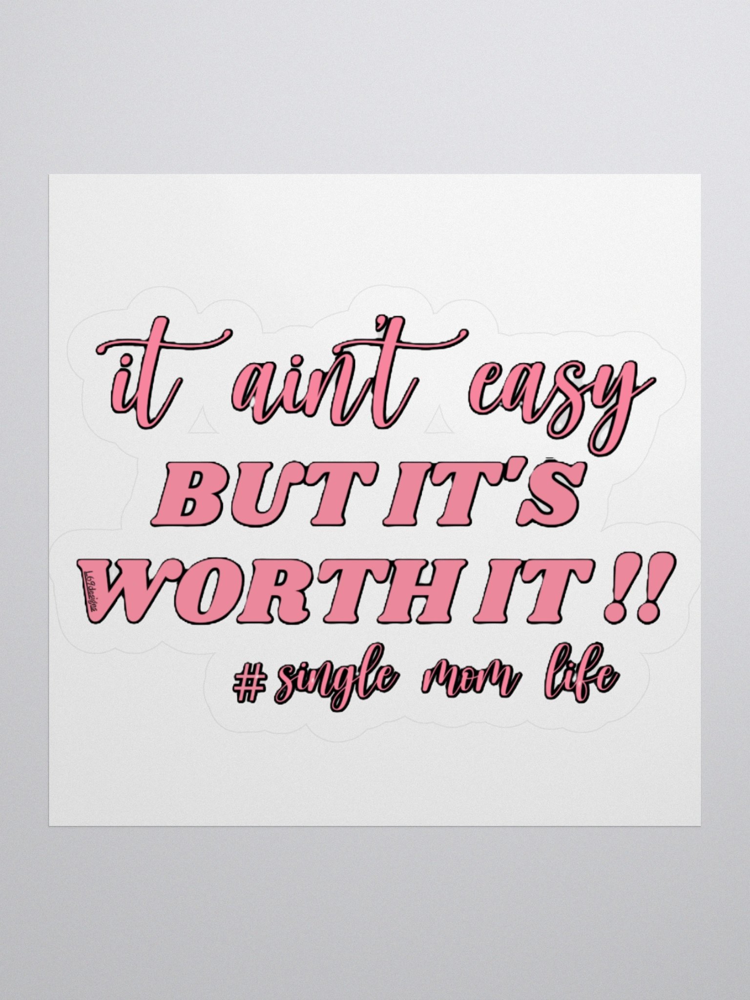 IT AIN'T EASY BUT IT'S WORTH IT!! product image (1)