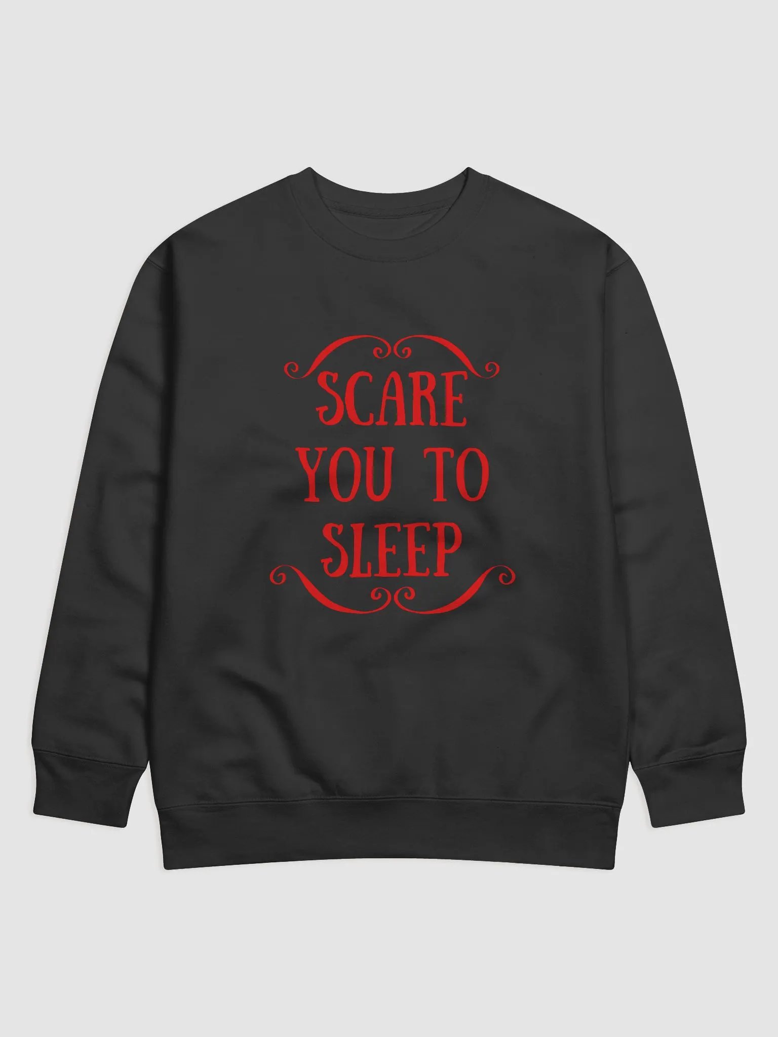 Scare You To Sleep Sweatshirt product image (1)