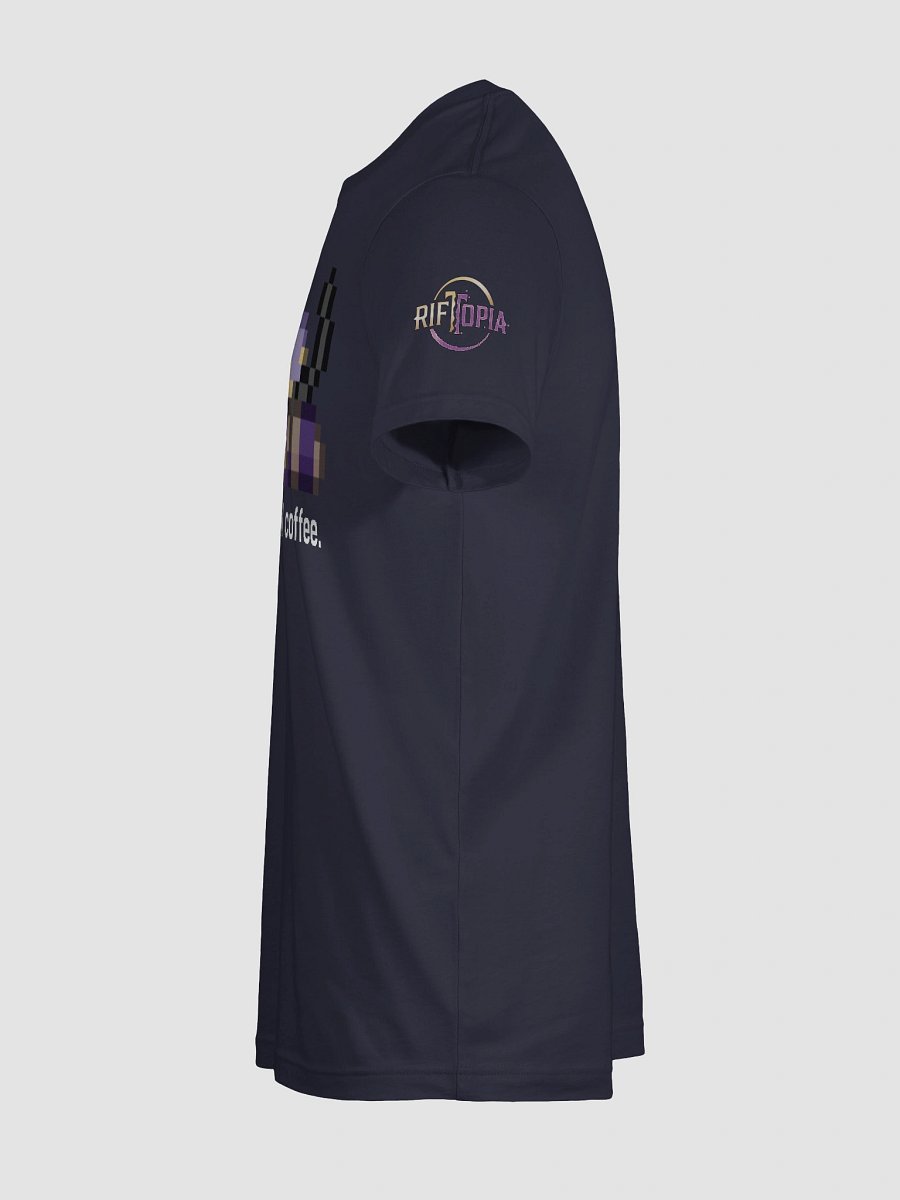 In stealth 'til coffee Tee product image (120)