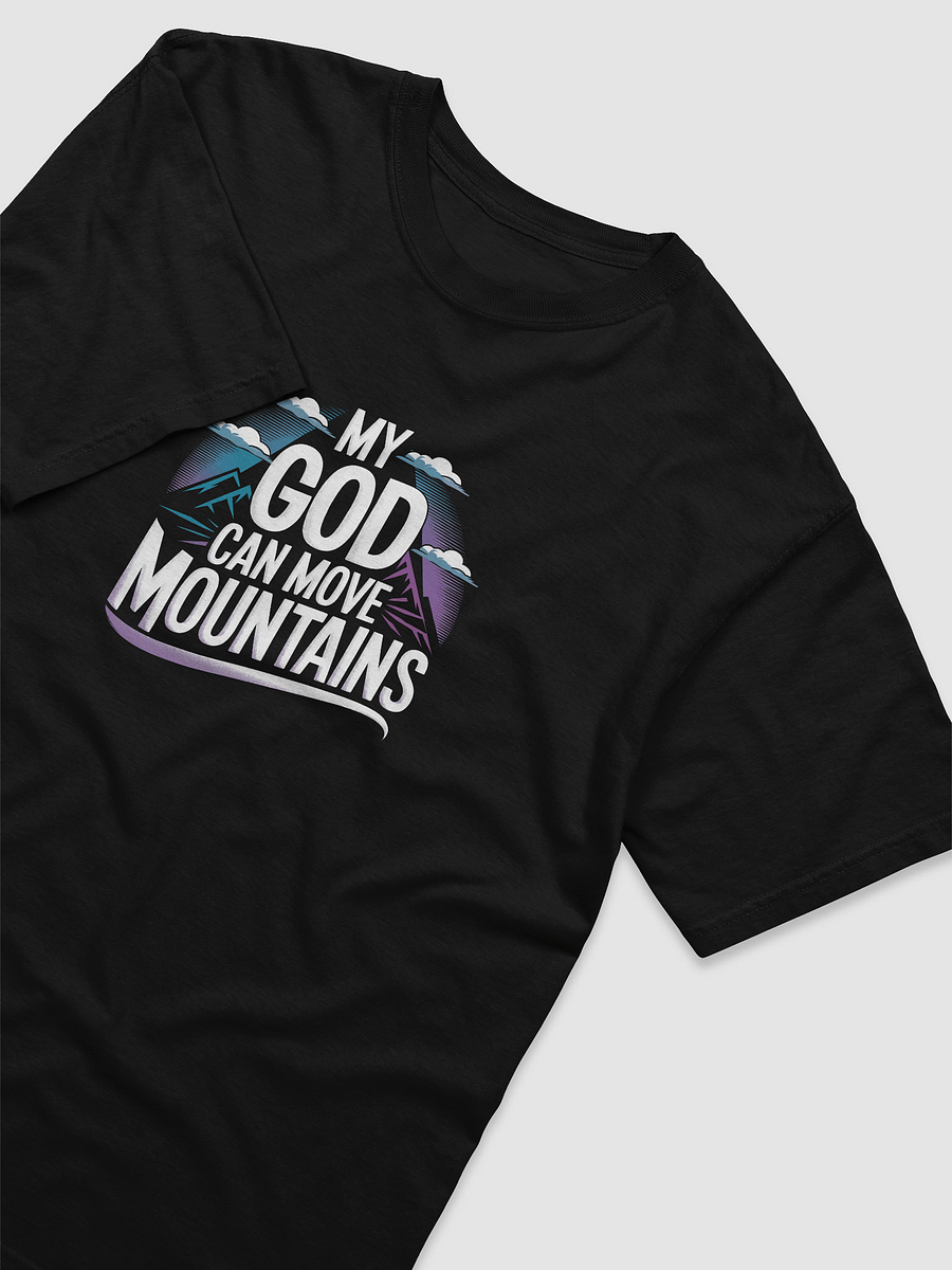 My god can move mountains tee unisex product image (3)