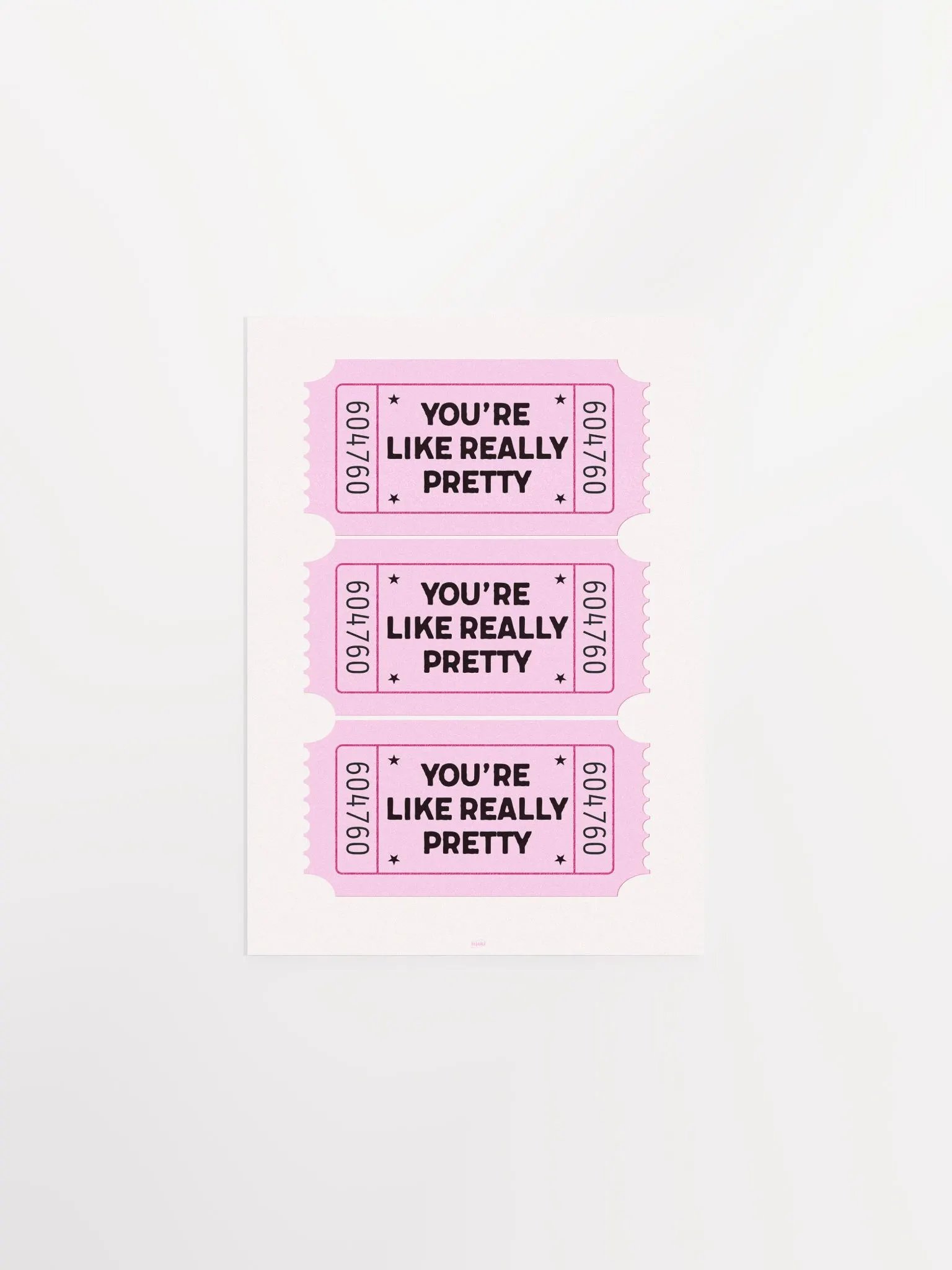 You're Like Really Pretty | Baby Pink Ticket Print product image (5)