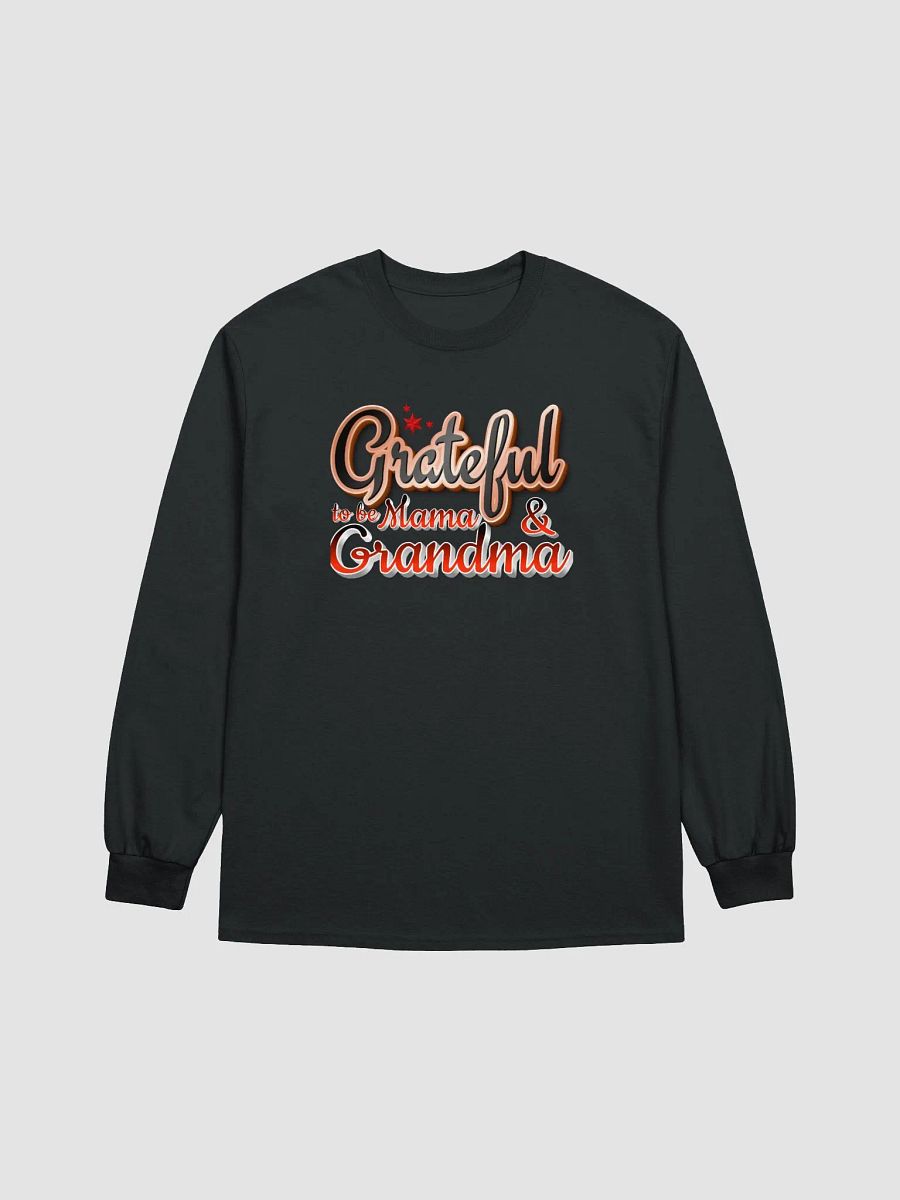 Grateful Mama & Grandma Long Sleeve Tee product image (1)