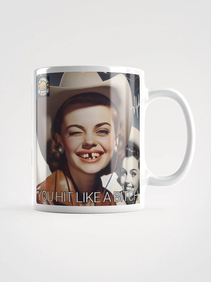 You Hit Like A Bitch Mug product image (1)