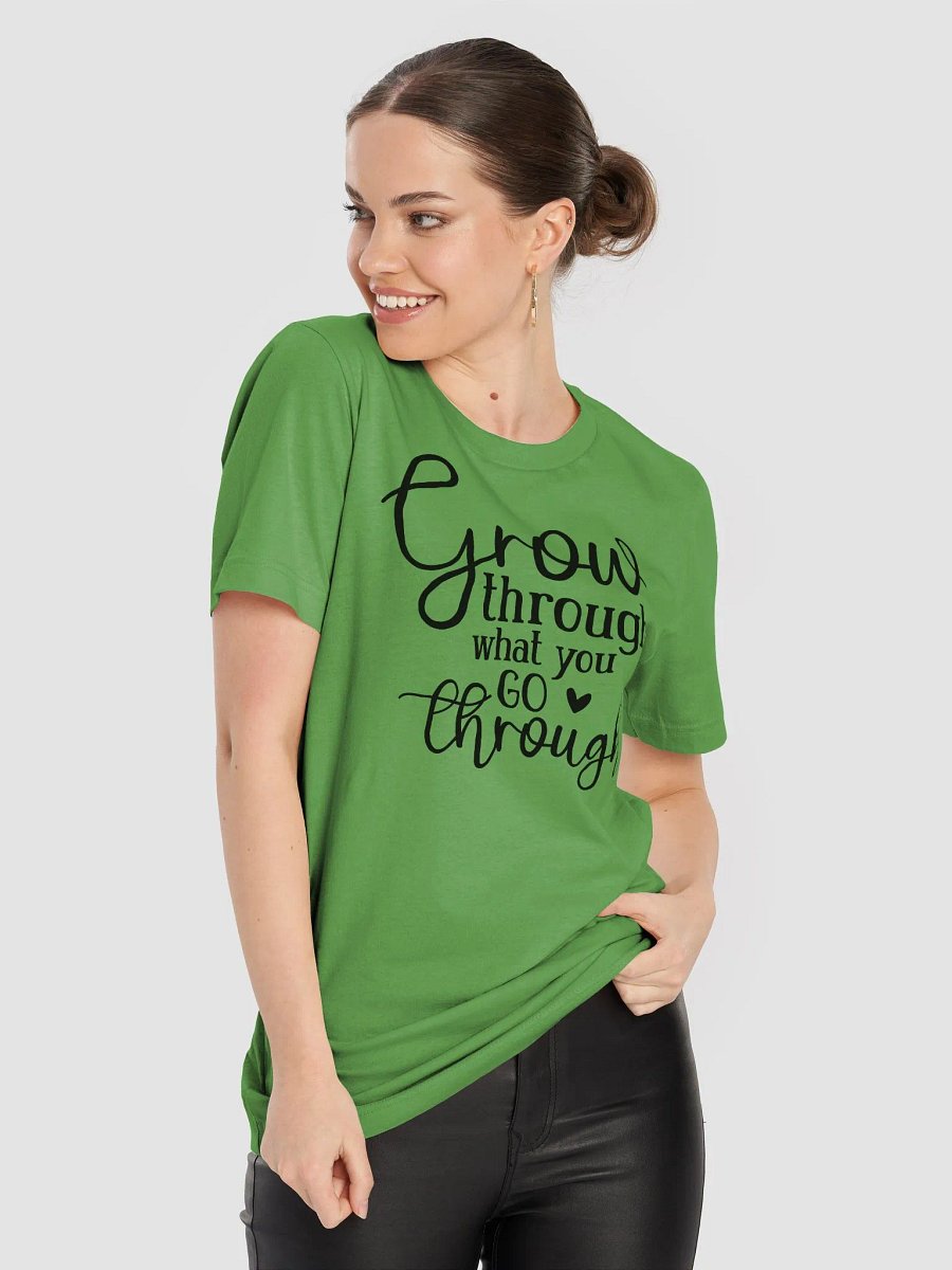 Grow Through What you Go Through Tee product image (2)
