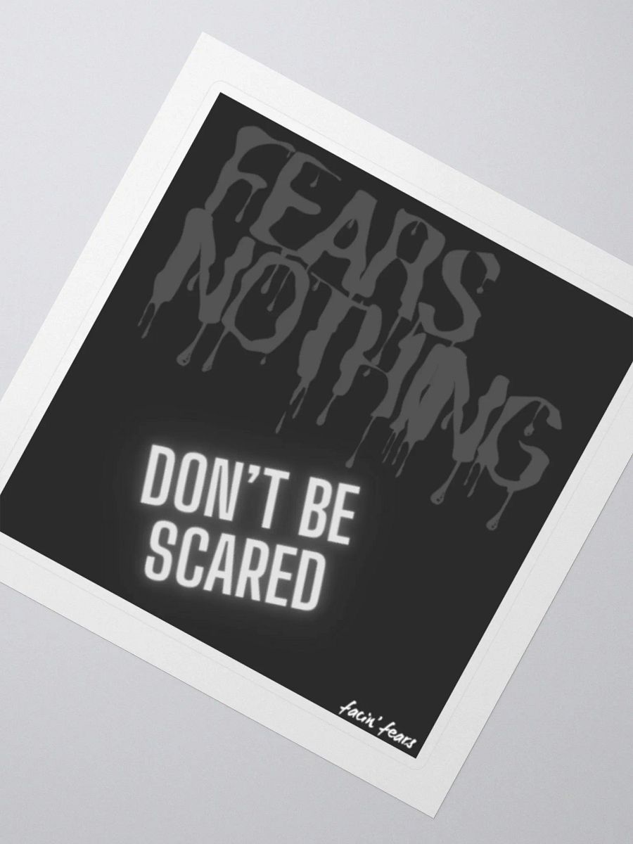 Fears Nothing Sticker product image (5)
