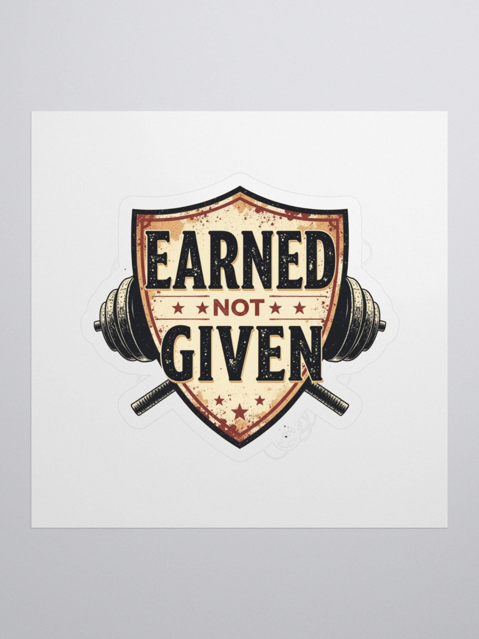 Earned Not Given Shield Motivational Stickers product image (1)