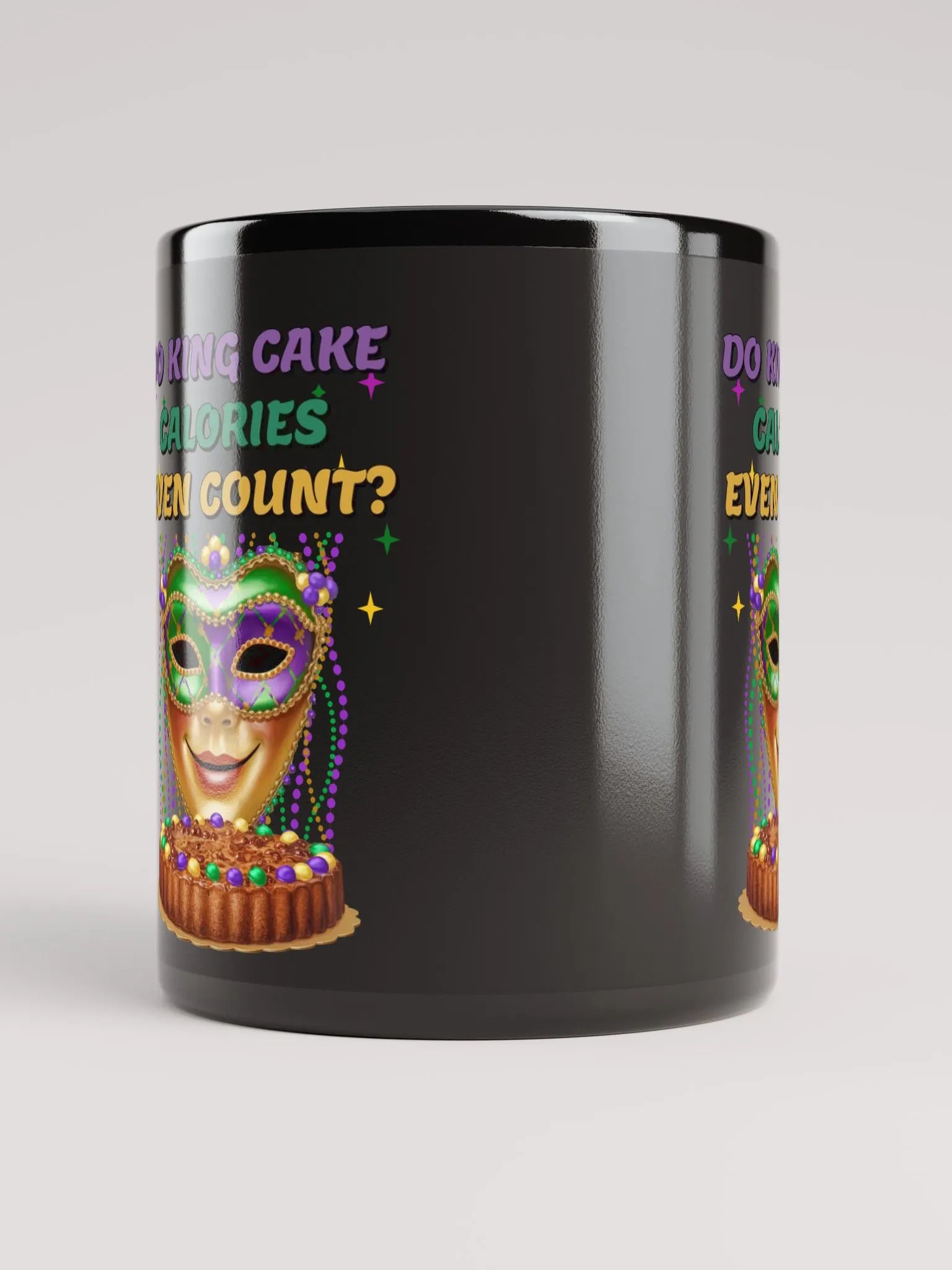Do King Cake Calories Even Count? Funny Mardi Gras Black Mug product image (8)