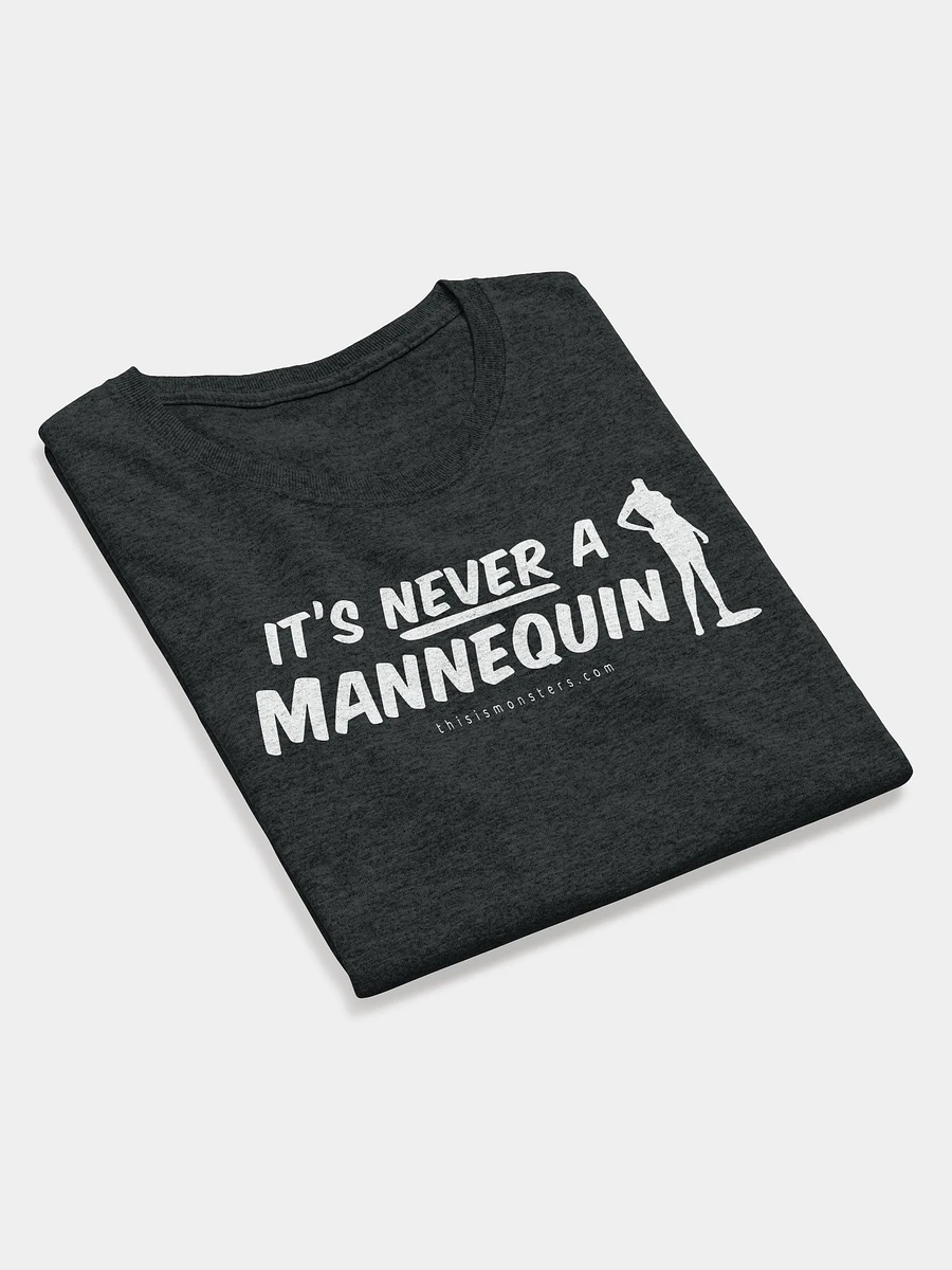 It's Never A Mannequin Women's Black T-Shirt product image (4)