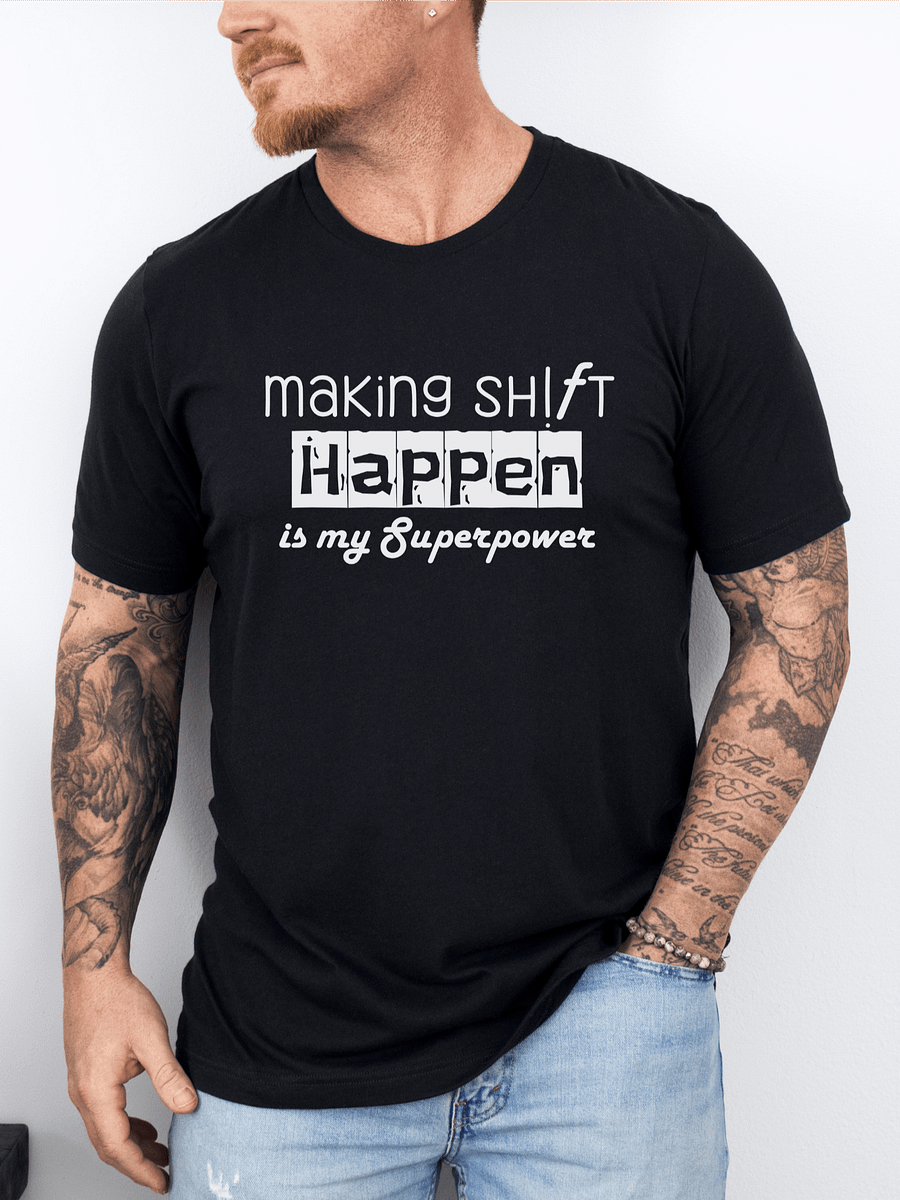 Making Sh!ft Happen Is My Superpower - Unisex product image (2)