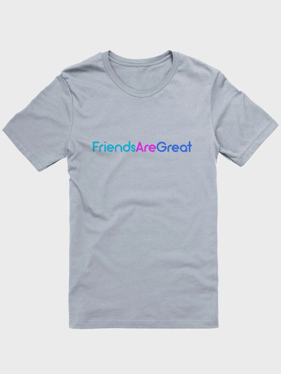 Friends Are Great T-Shirt product image (5)
