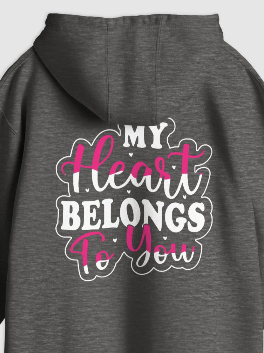 My Heart Belongs To You Pullover Hoodie (Back Only, White Text) product image (2)