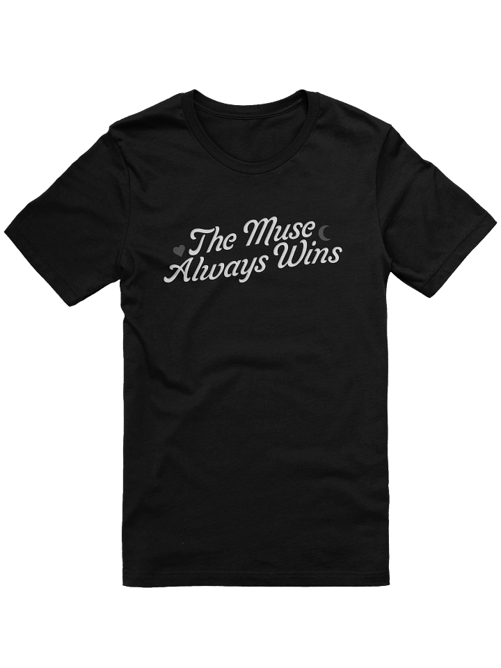 The Muse Always Wins Tee product image (1)
