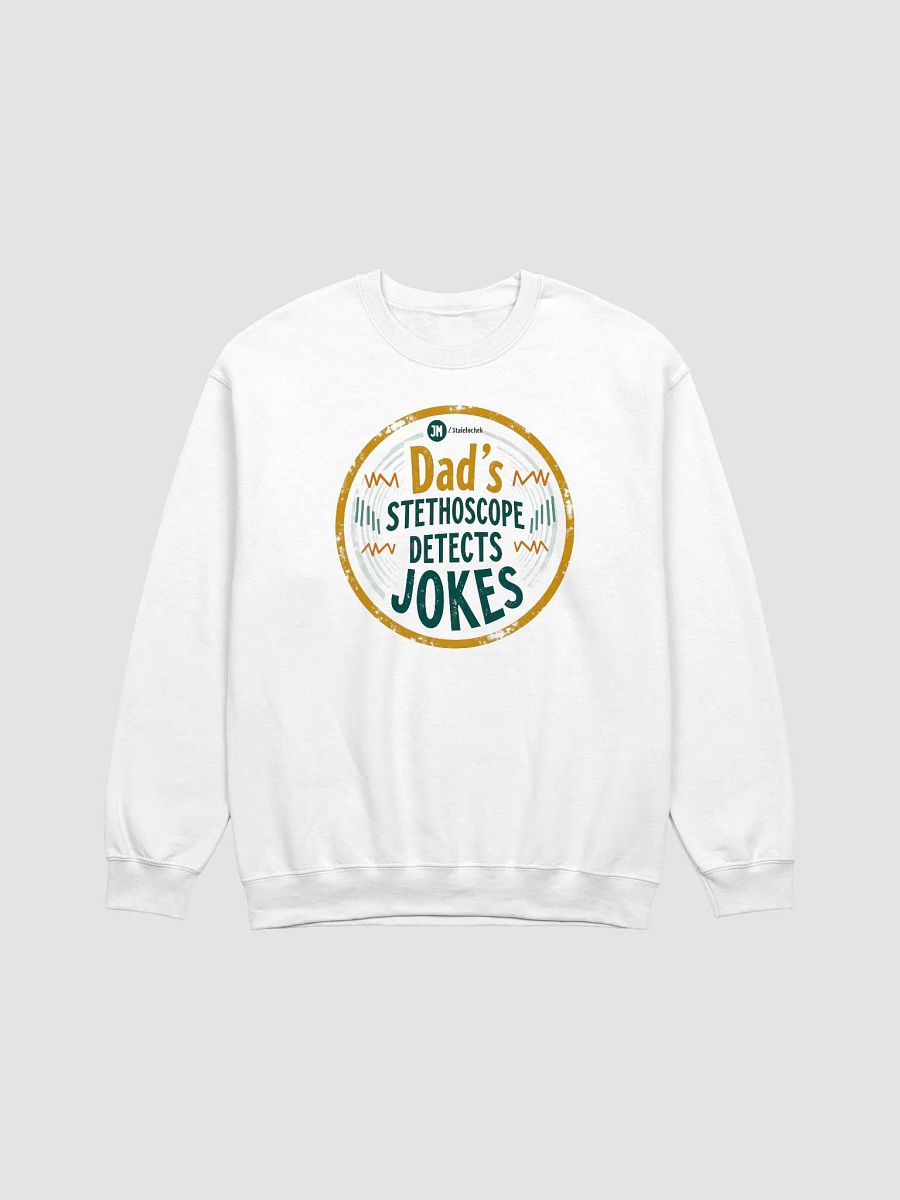 Dad's Stethoscope Detects Jokes Badge Sweatshirt product image (5)