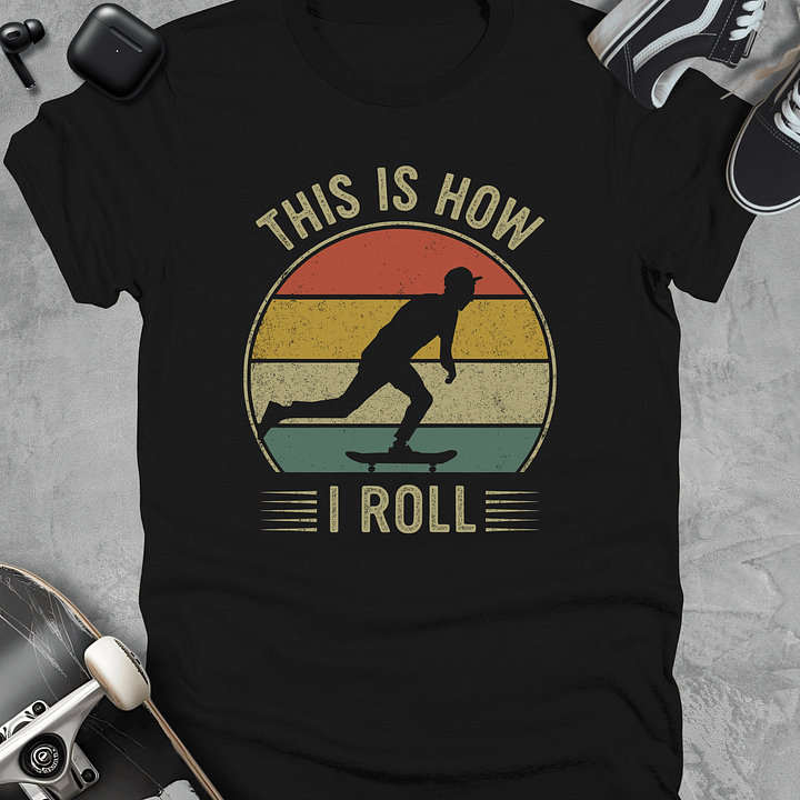 This is how I roll, Retro skateboarding t-shirt, Unisex product image (1)