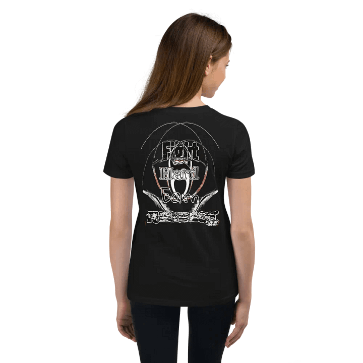 Fight Hard Earn Respect - Youth Short Sleeve T-Shirt product image (2)