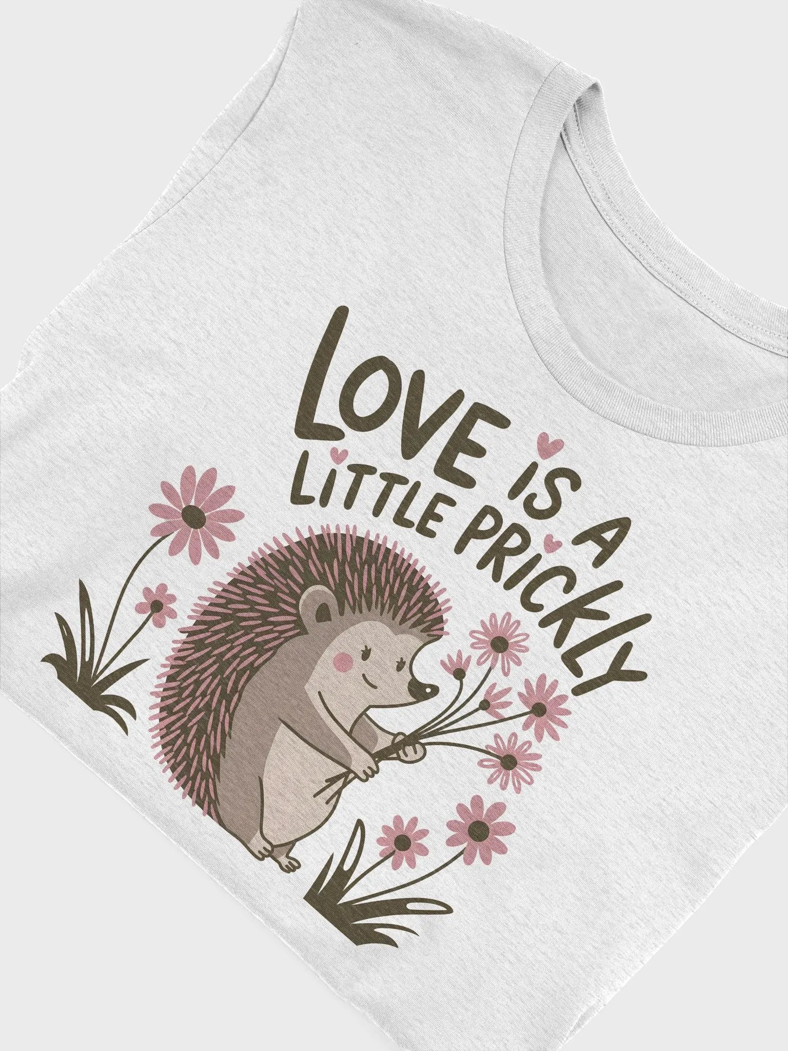 “Love is a little prickly” t-shirt, Quirky love t-shirt, Adorable hedgehog design, Playful romantic apparel, Humorous love quote, Unique gifts for romantics, Lighthearted relationship humor, gift idea product image (5)