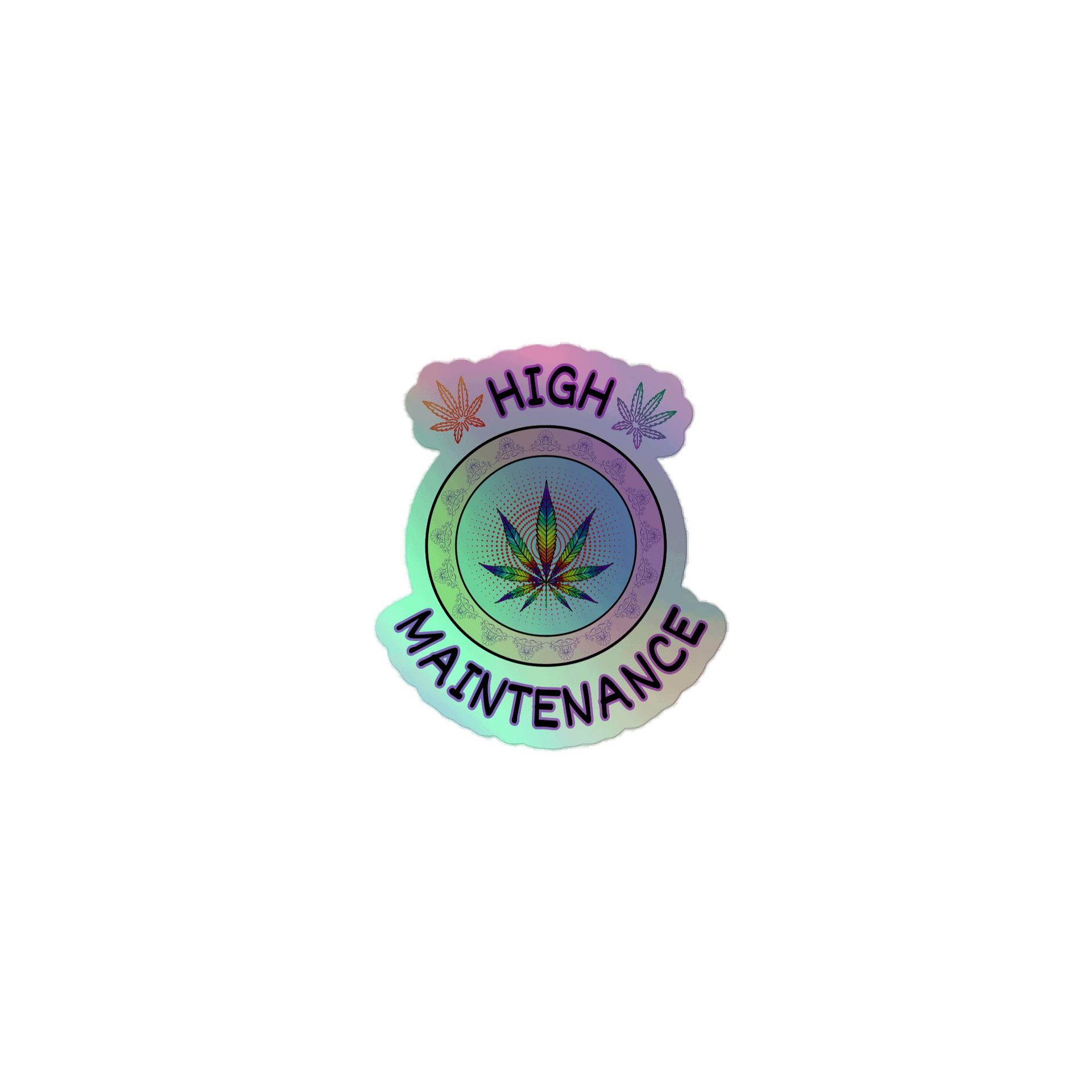 High Maintenance Holo Sticker product image (1)