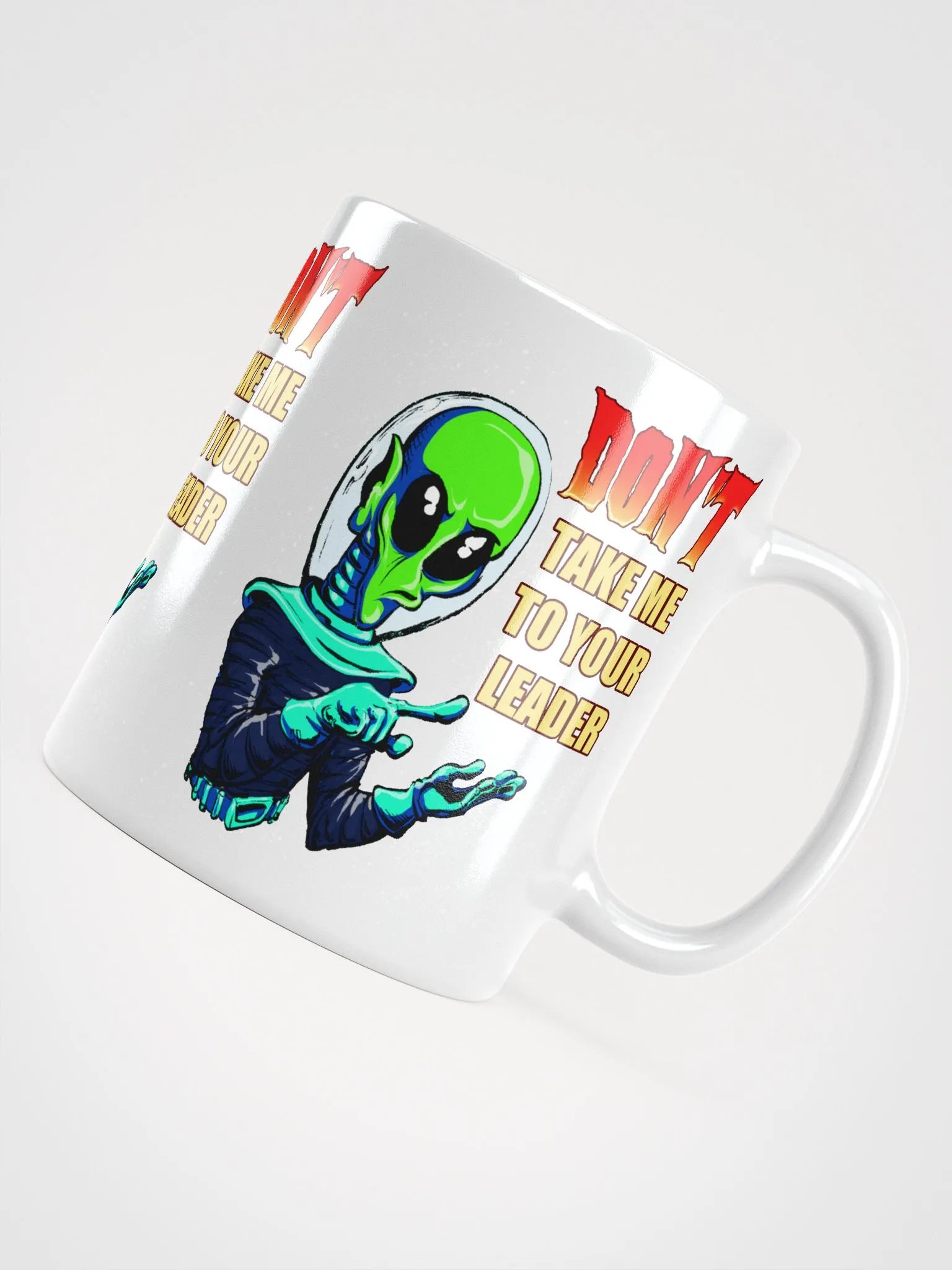 Don't Take Me To Your Leader - Coffee Mug product image (7)